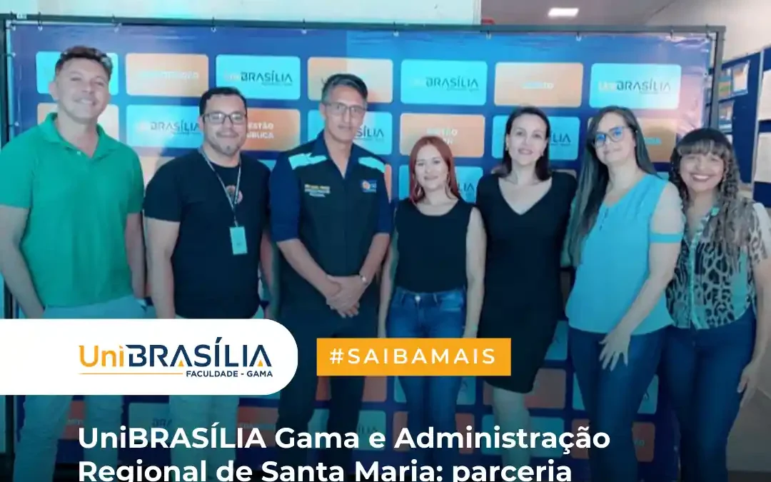 UniBRASÍLIA Gama e Administração Regional de Santa Maria: parceria transformadora em Projetos Sociais