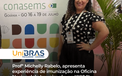 Profª Michelly Rabelo, apresenta experiência de imunização na Oficina Nacional de Imunização no XXXVII Congresso Conasems – 2023