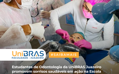 Estudantes de Odontologia da UniBRAS Juazeiro promovem sorrisos saudáveis em ação na Escola Integral do Roçado, em Petrolina-PE