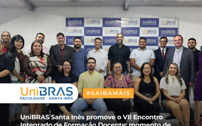 UniBRAS Santa Inês promove o VII Encontro Integrado de Formação Docente: momento de integração e conhecimento docente