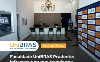 Faculdade UniBRAS Prudente: infraestrutura que transforma sonhos em realidade